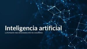 Cómo la formación en inteligencia artificial refuerza el talento profesional en España